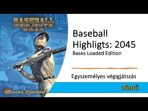 Baseball Highlights: 2045 - Bases Loaded Edition - Döntő - Robert SoloPlay