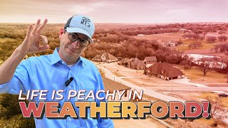 WEATHERFORD, TEXAS! What makes it so PEACHY!