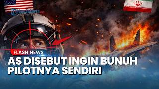 Media Iran Sebut Pentagon Berusaha Bunuh Pilot Sendiri Usai Gagal Diselamatkan