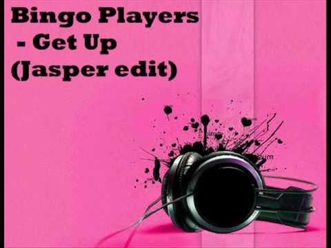 Bingo Players - Get Up (Jasper edit)