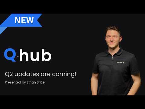 Q-hub Q2 Update Webinar