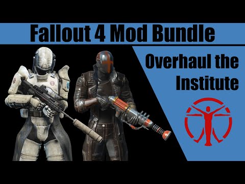 Fallout 4 Mod Bundle: Institute Overhaul