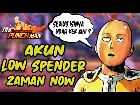 WAKTUNYA MELIHAT AKUN LOW SPENDER ZAMAN NOW 🔥 | One Punch Man The Strongest