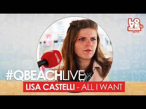 Q-Beach Live: Lisa Castelli - All I Want (live bij Q)