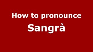 How to pronounce Sangrà