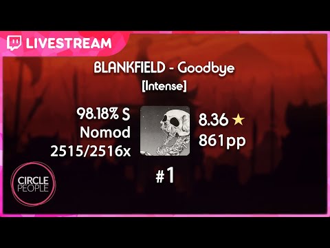 osu! | XlI (RyuK) | BLANKFIELD - Goodbye [Intense] 98.18% FC #1 | 861pp 8.36⭐ | Livestream!