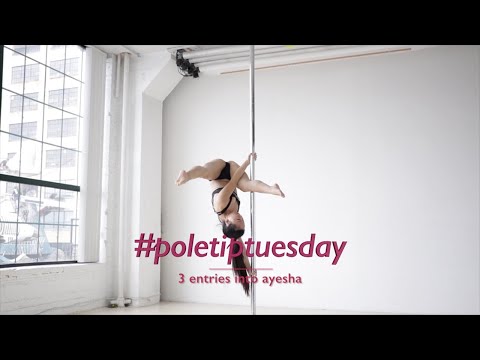 3 entries into Ayesha (Pole Dance)