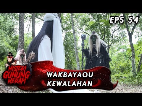 Wakbayaou Kewalahan Lawan Mak Lampir Team - Misteri Gunung Merapi Eps 54