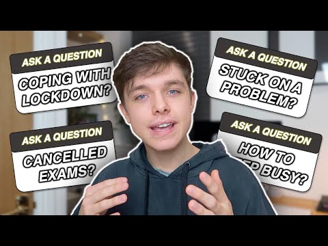 Your ADVICE... answered! Cancelled exams, online uni & lockdown