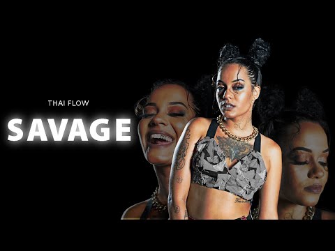 THAI FLOW -  SAVAGE  (CLIPE OFICIAL)