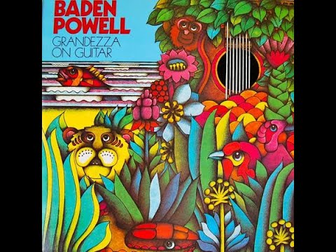 BADEN POWELL – Grandezza On Guitar  (1974) FULL ALBUM - Jazz, Latin, Latin Jazz