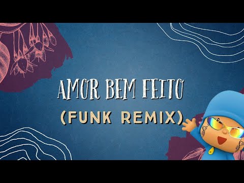 AMOR BEM FEITO - JOÃO BOSCO E VINÍCIUS (FUNK REMIX) DJ HYAN