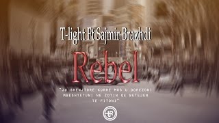 T-Light - Rebel