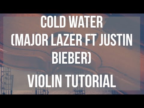 How to play Cold Water by Major Lazer ft Justin Bieber on Violin (Tutorial)