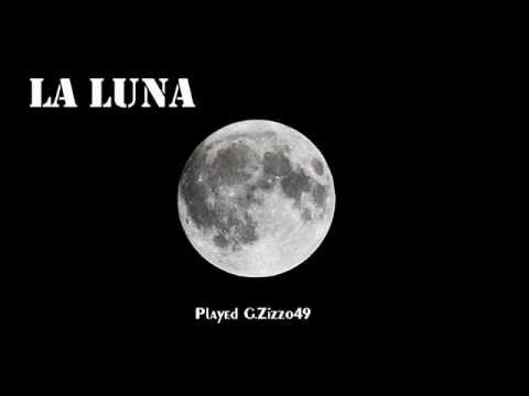 La Luna - I 5 Rizzo - Played by G.Zizzo49