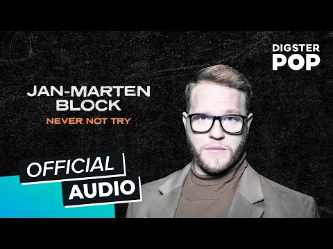 Jan-Marten Block - Never Not Try (Official Audio)