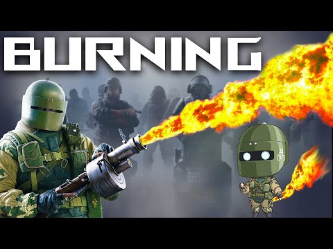 I'm BURNING in Rainbow Six Siege