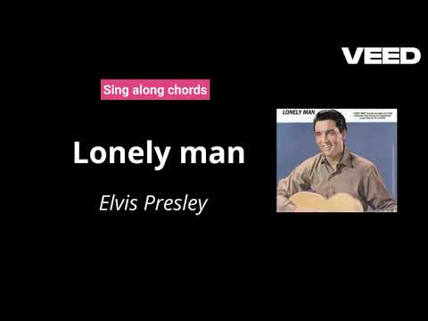 Lonely Man - Elvis Presley