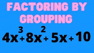 Factoring Polynomials by Grouping (4 terms)