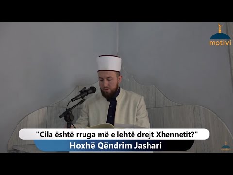 Cila është rruga më e lehtë drejt Xhennetit? - Xhumaja 22.04.2022