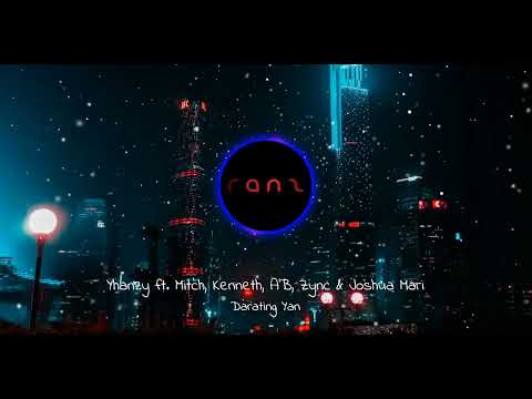 Darating Yan - Yhanzy ft. Mitch, Kenneth, A'B, Zync & Joshua Mari