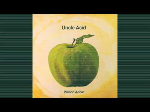 UNCLE ACID- 'POISON APPLE'
