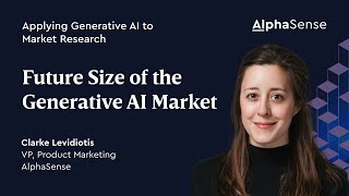 Market Size of GenAI | Applying Generative AI to Market Research | AlphaSense