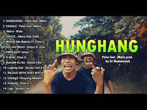 HUNGHANG - Palos feat. JMara prod.by DJ Medmessiah || Best Rap OPM 2022