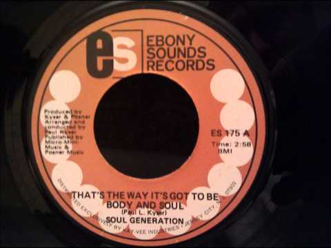 Soul Generation - That's The Way It's Gotta Be (Body and Soul) - Beautiful Sweet Soul Ballad