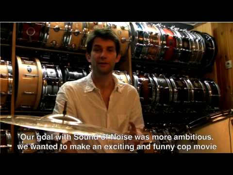 Sound of Noise - Producer's statement