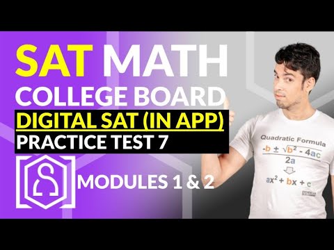NEW SAT Math: DIGITAL SAT - Practice Test 7! Module 1 and 2 via APP in REAL TIME!