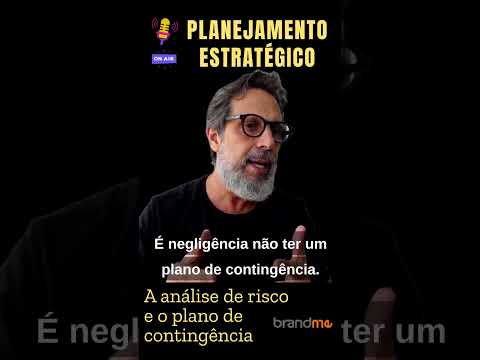 A Análise de Risco e o Plano de Contingência