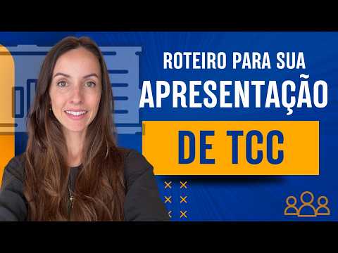 Apresentacão de TCC: Roteiro Para Apresentação Nota 10 (Válido 2026)
