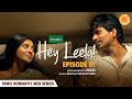 Hey Leela Episode 1 Tamil Romantic Web Series Ft Shirley Vaibhav JFW Originals 4K