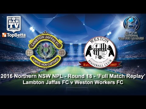 2016 NNSWF NPL Round 18 Feature Match - Lambton Jaffas v Weston Workers Bears