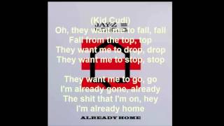 Already Home- Jay Z feat. Kid Cudi (Lyrics on Screen)