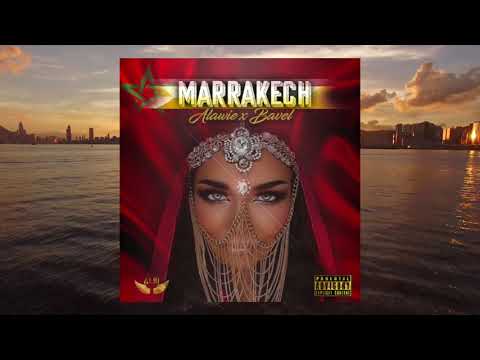 ALAWIE ft. Bavel - Marrakech