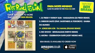 Fatboy Slim Presents 'Bem Brasil' - Para Noite Mini Mix