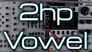 Video thumbnail for 2hp Vowel - Vocal & Formant Synthesis #2hpTuesdays by DivKid
