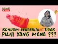 Dokter 24 Kondom Bergerigi Tidak Pilih Yang Mana