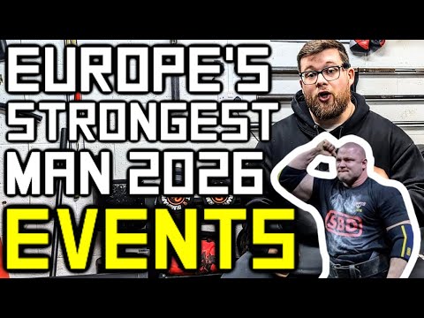 My Thoughts on the Europe's Strongest Man 2026 Events