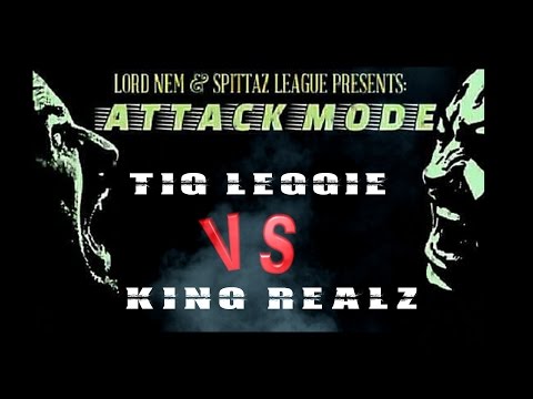 King Realz vs Tig Leggie
