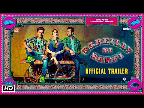 Bareilly Ki Barfi Official Trailer