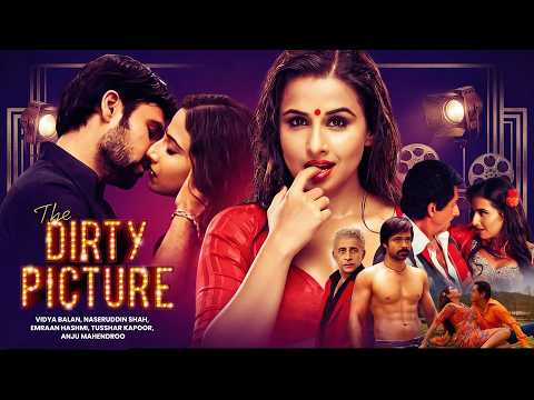 Full Movie The Dirty Picture | Vidya Balan & Emraan Hashmi & Naseruddin Shah | New Blockbuster Movie