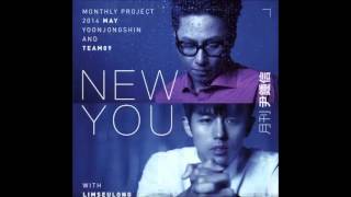 [AUDIO DL] Yoon Jong Shin (윤종신) - New You (With Seulong of 2AM)