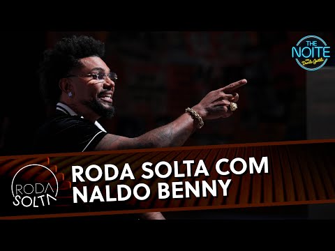 Roda Solta com Naldo Benny | The Noite (05/02/25)