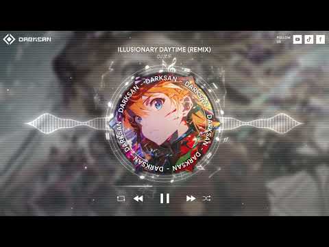 DJ沈乐 - Illusionary Daytime (Remix)