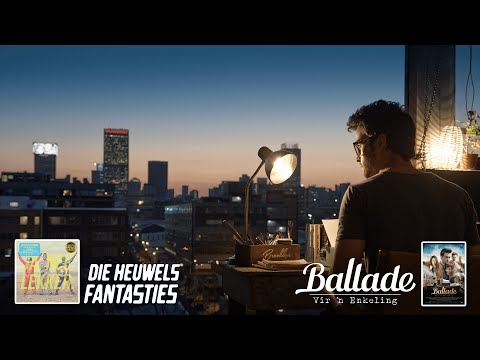 Die Heuwels Fantasties - Ballade vir 'n Enkeling (Amptelike Musiek Video)