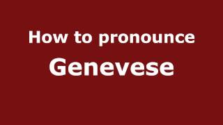 How to pronounce Genevese