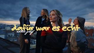 Dafür War Es Echt Lyrics English Translation